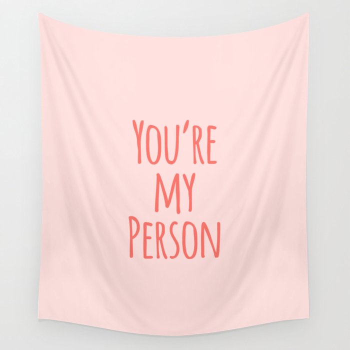 You're My Person - Pink Friend Quote Wall Tapestry