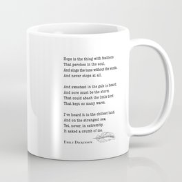 Emily Dickinson Hope is the thing with feathers  Coffee Mug