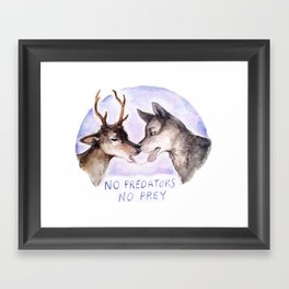 NO PREDATORS NO PREY Framed Art Print