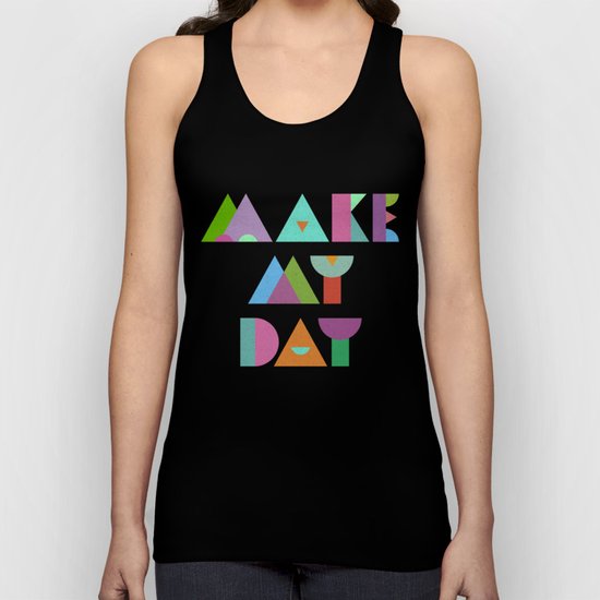 Make My Day. Unisex Tank Top