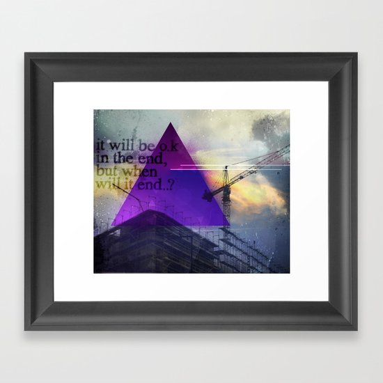 IT WILL B OK Framed Art Print