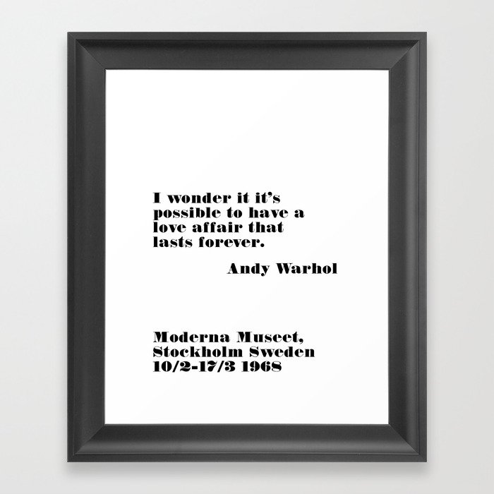 affair that lasts forever - andy quote Framed Art Print