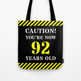 [ Thumbnail: 92nd Birthday - Warning Stripes and Stencil Style Text Tote Bag ]