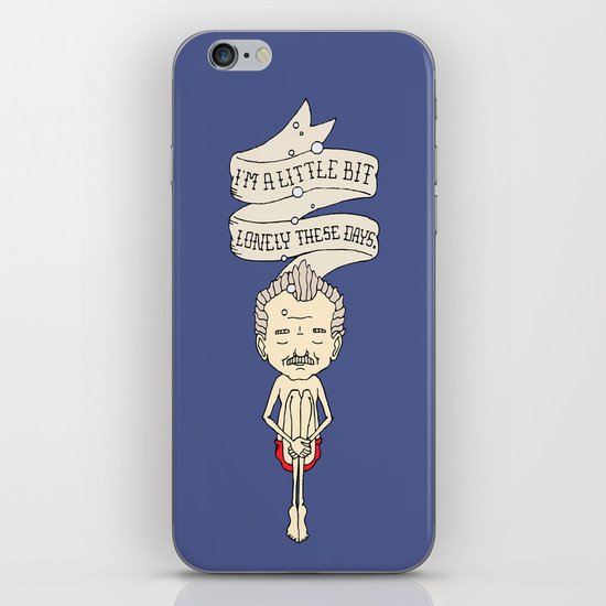 "I'm A Little Bit Lonely These Days." - Blume iPhone & iPod Skin