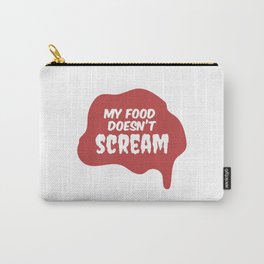 Vegan activism quote Carry-All Pouch