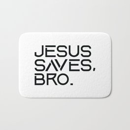 Jesus Saves Bro. Bath Mat