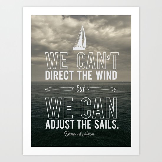 Adjust the sails Art Print