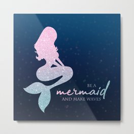 Mermaid #1 Metal Print | Magical, Magic, Fantasy, Mermaid, Digital, Girly, Sparkling, Quote, Typography, Pastel 