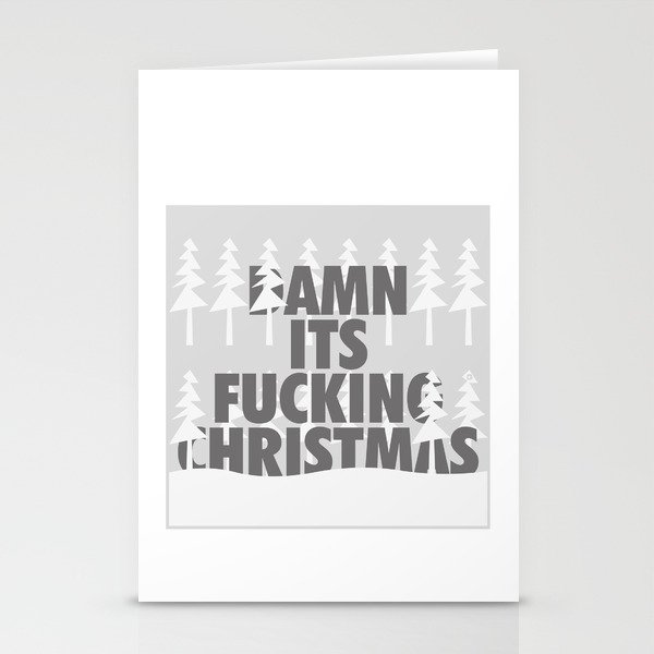DAMN ITS FUCKING CHRISTMAS Stationery Cards