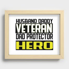 Husband Daddy Veteran Dad Protector Hero Fathers Day Gifts Recessed Framed Print