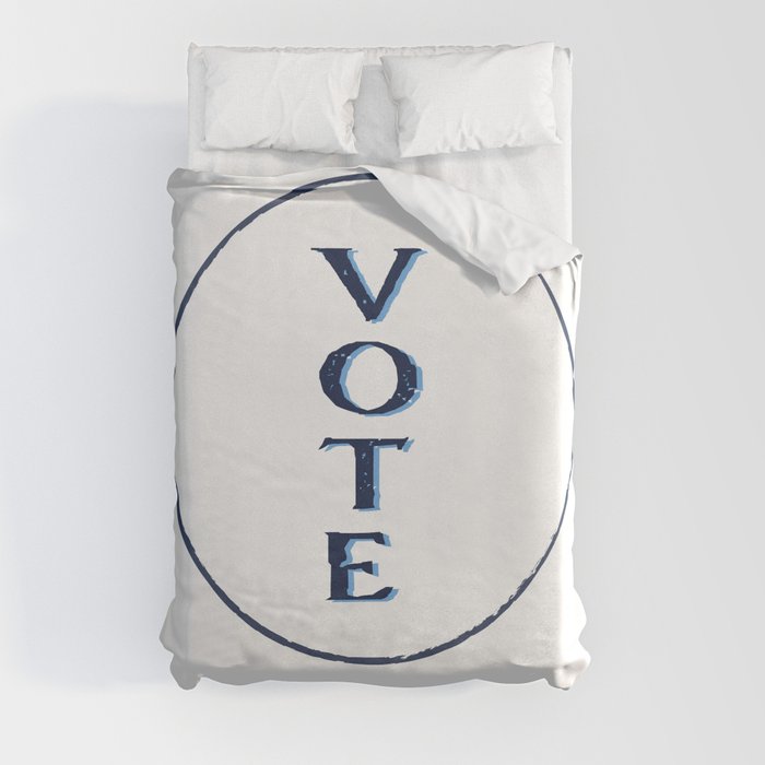 Don't Forget to Vote! Duvet Cover