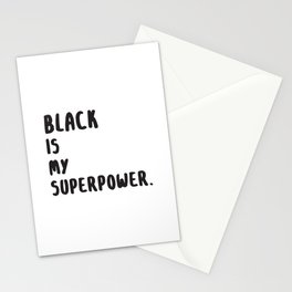 Black Is My Superpower. Stationery Cards