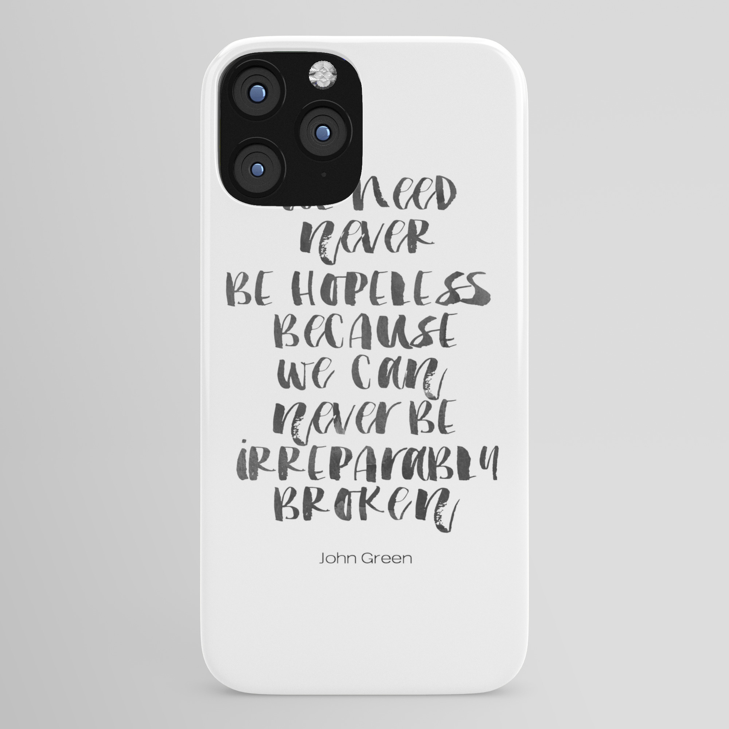John Green Quote We Need Never Be Hopeless Looking For Alaska Quote Dictionary Page Art Typo Iphone Case By Typodesign Society6