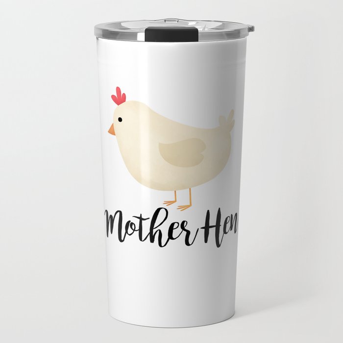 Mother Hen Travel Mug