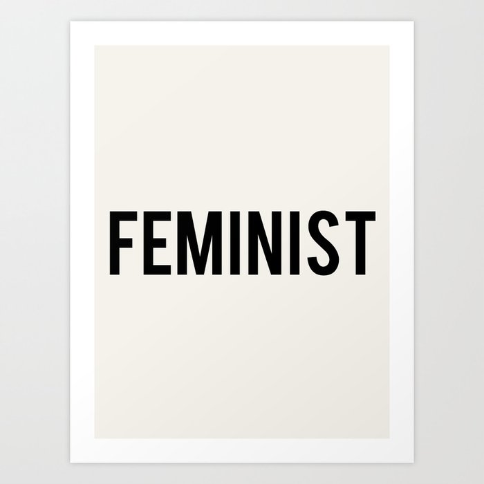 FEMINIST Art Print