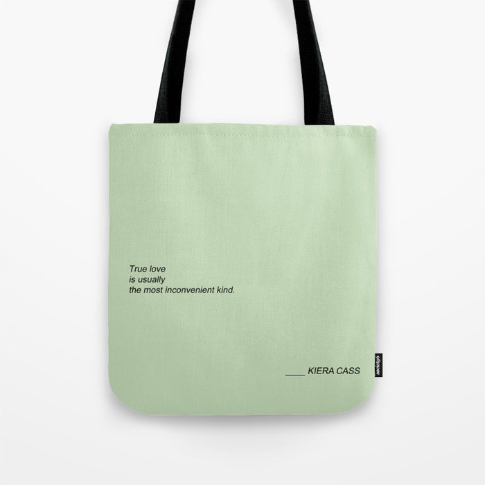 The Selection Quote, Kiera Cass Tote Bag