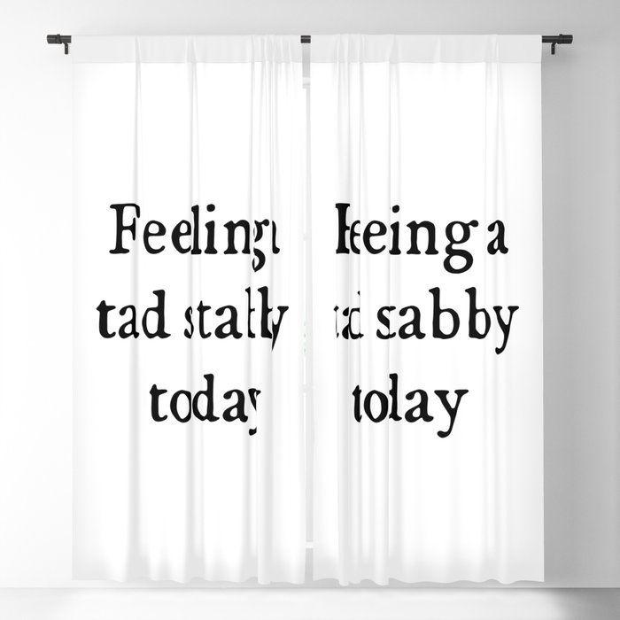 Feeling A Tad Stabby Funny Sarcastic Rude Quote Blackout Curtain