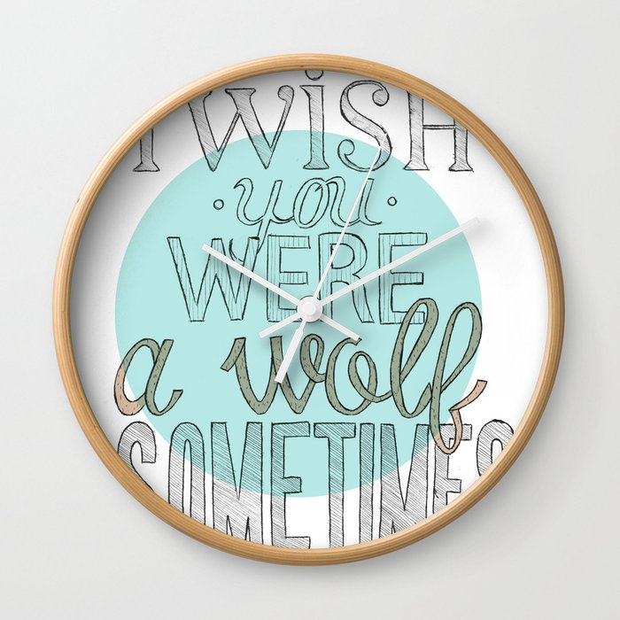 Be a wolf. Wall Clock