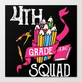4th Grade Squad Student Back To School Canvas Print