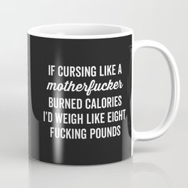 Cursing Like A Motherfucker Funny Sarcastic Quote Mug
