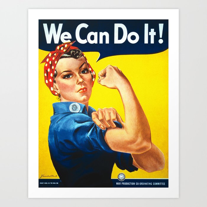 Rosie The Riveter -- We Can Do It Art Print