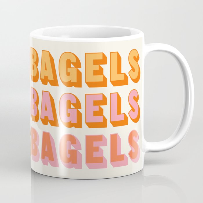BAGELS BAGELS BAGELS Coffee Mug