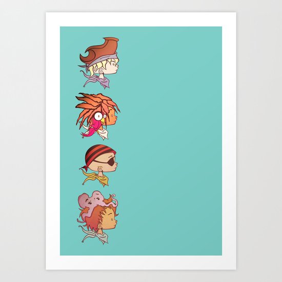 You Are A Pirate Art Print
