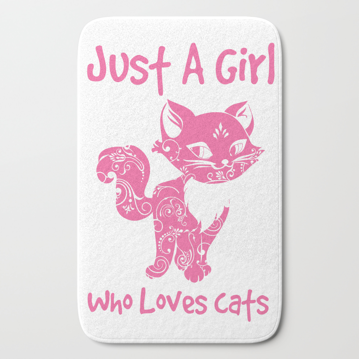Just A Girl Who Loves Cats Bath Mat By Des118 Society6