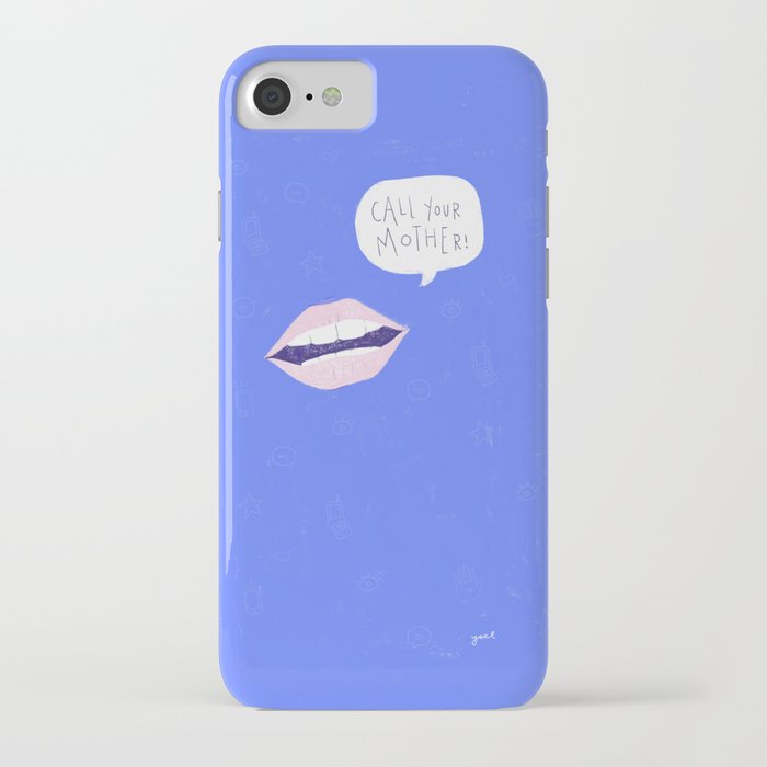 Call Your Mother iPhone Case