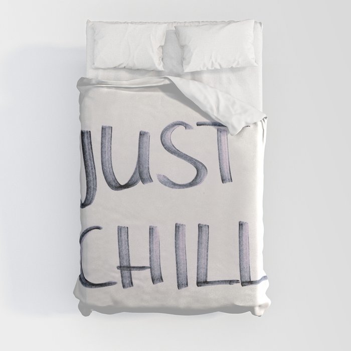 Just Chill Duvet Cover
