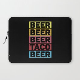 Beer Beer Beer Taco Beer Funny Laptop Sleeve