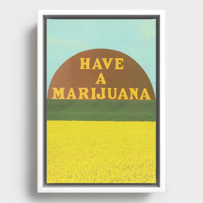 Have A Marijuana Collage  Framed Canvas