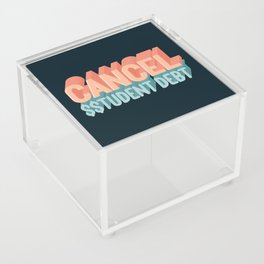 Cancel Student Debt Acrylic Box