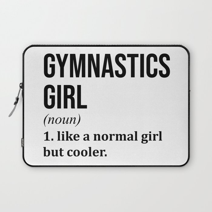 Gymnastics Girl Funny Quote Laptop Sleeve