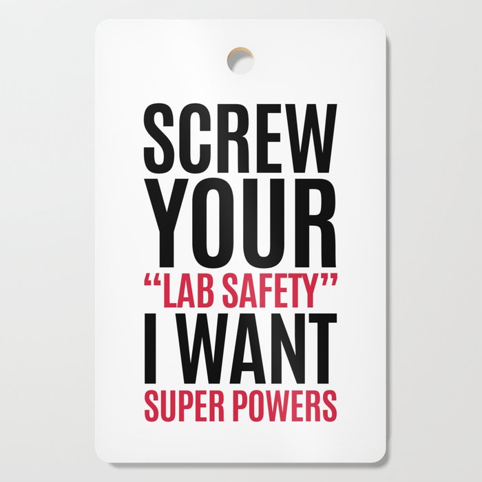 I Want Super Powers Funny Quote Cutting Board