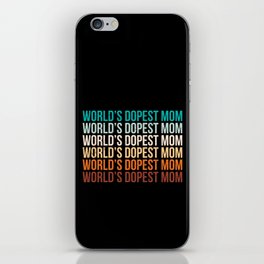 World's Dopest Mom iPhone Skin
