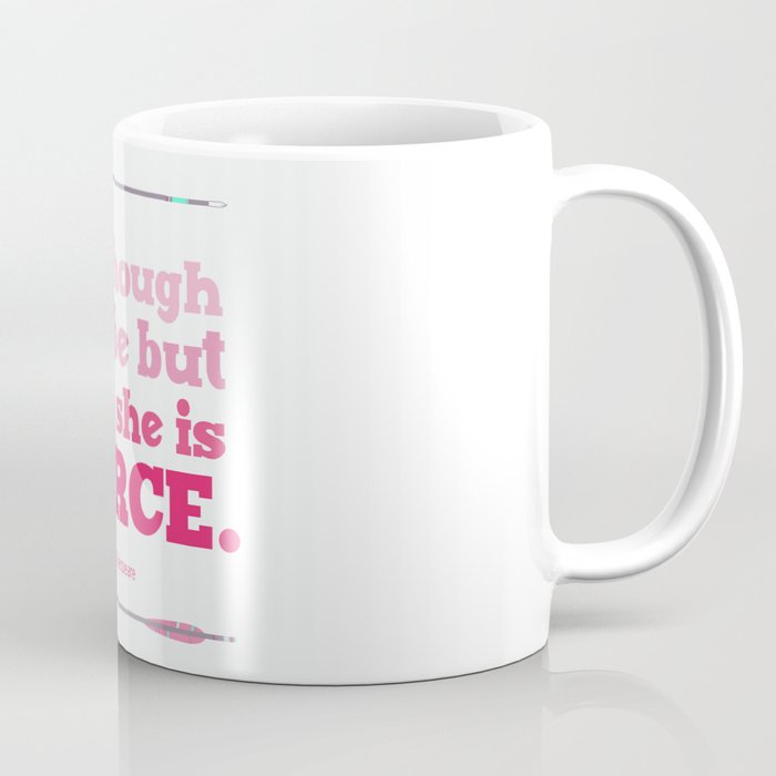Little, but Fierce (pink) Coffee Mug