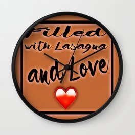 Fiĺled with Lasagna and Love Heart Wall Clock