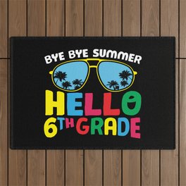 Bye Bye Summer Hello 6th Grade Outdoor Rug