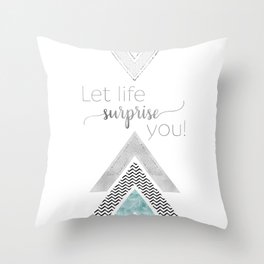 GRAPHIC ART Let life surprise you | mint Throw Pillow