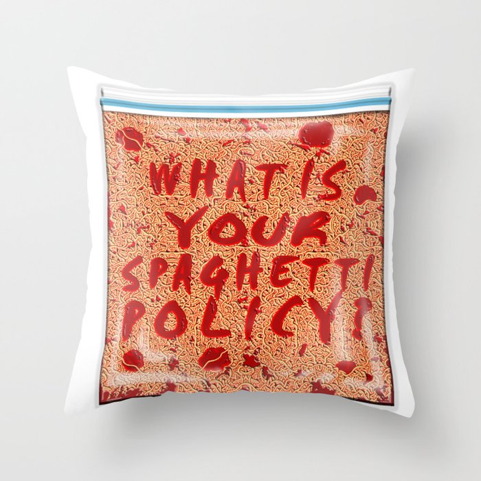 What is your spaghetti policy? -Always Sunny- Fan art Throw Pillow