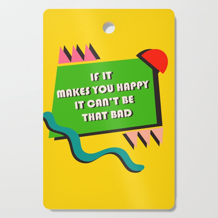 Happy Vibes Cutting Board