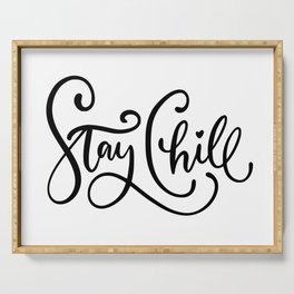 Stay Chill Serving Tray