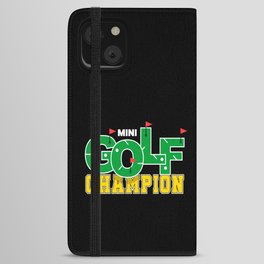 Mini Golf Champion Golfer iPhone Wallet Case