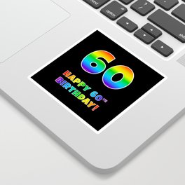 [ Thumbnail: HAPPY 60TH BIRTHDAY - Multicolored Rainbow Spectrum Gradient Sticker ]
