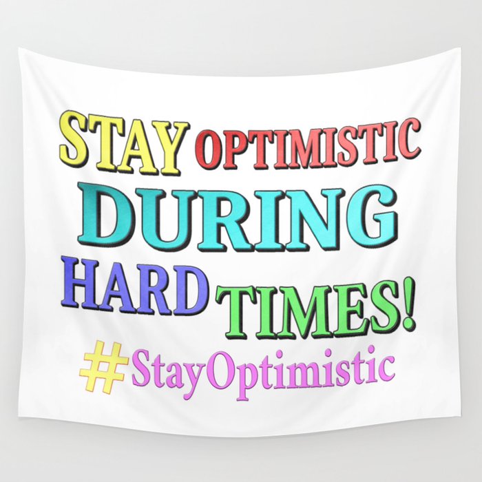 "STAY OPTIMISTIC" Cute Design. Buy Now Wall Tapestry
