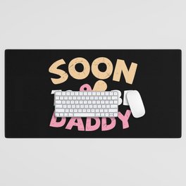 Soon To Be Daddy Desk Mat