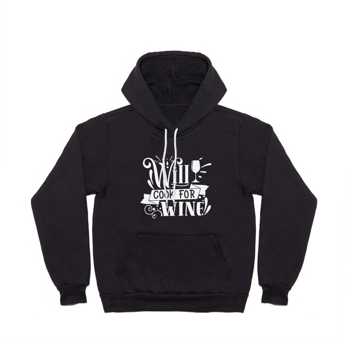 Will Cook For Wine Hoody