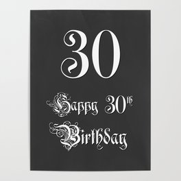 [ Thumbnail: Happy 30th Birthday - Fancy, Ornate, Intricate Look Poster ]