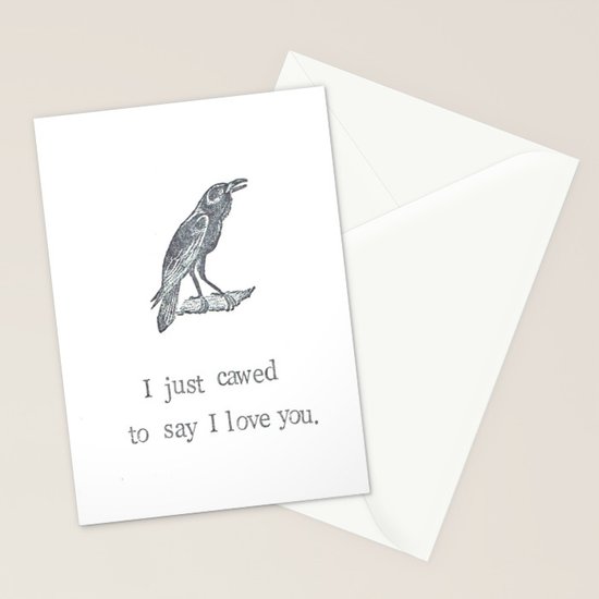 I Just Cawed To Say I Love You Stationery Cards By Bluespecsstudio Society6